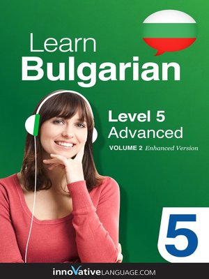 cover image of Learn Bulgarian: Level 5: Advanced Bulgarian